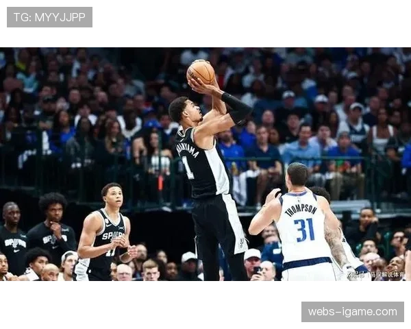 马刺客场挑战猛龙，文班亚马率队冲击10连胜